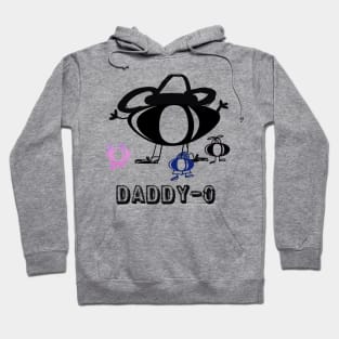 Daddy-O Hoodie